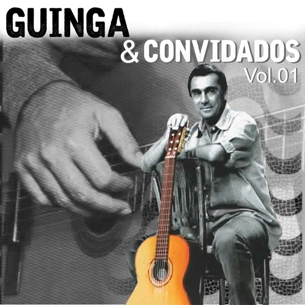 Guinga e Convidados Vol. 1 album cover