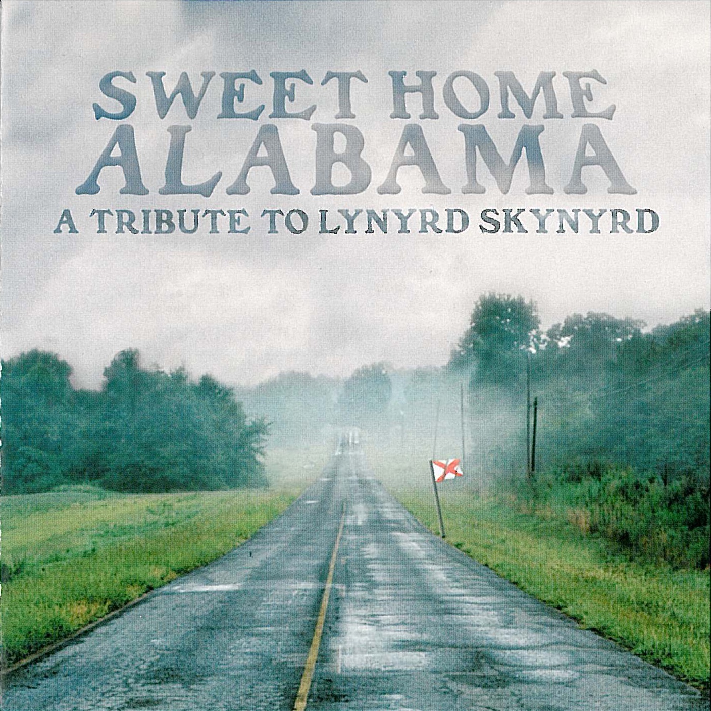 Sweet Home Alabama: A Tribute to Lynyrd Skynyrd album cover