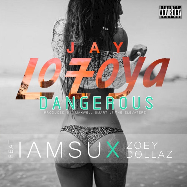 Dangerous (feat. IAMSU! and Zoey Dollaz) - Single album cover