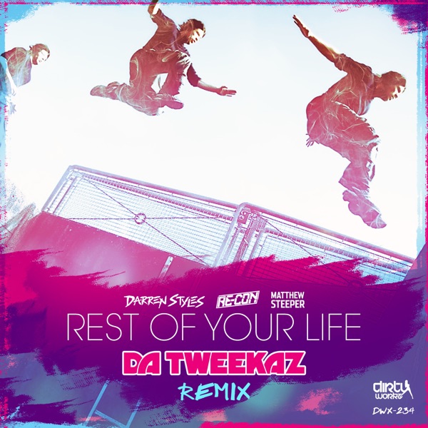Rest of Your Life (Da Tweekaz Remix) [feat. Matthew Steeper] - Single album cover