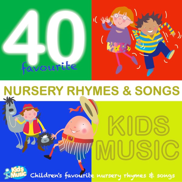 Kidsmusic 40 Favourite Nursery Rhymes & Songs album cover