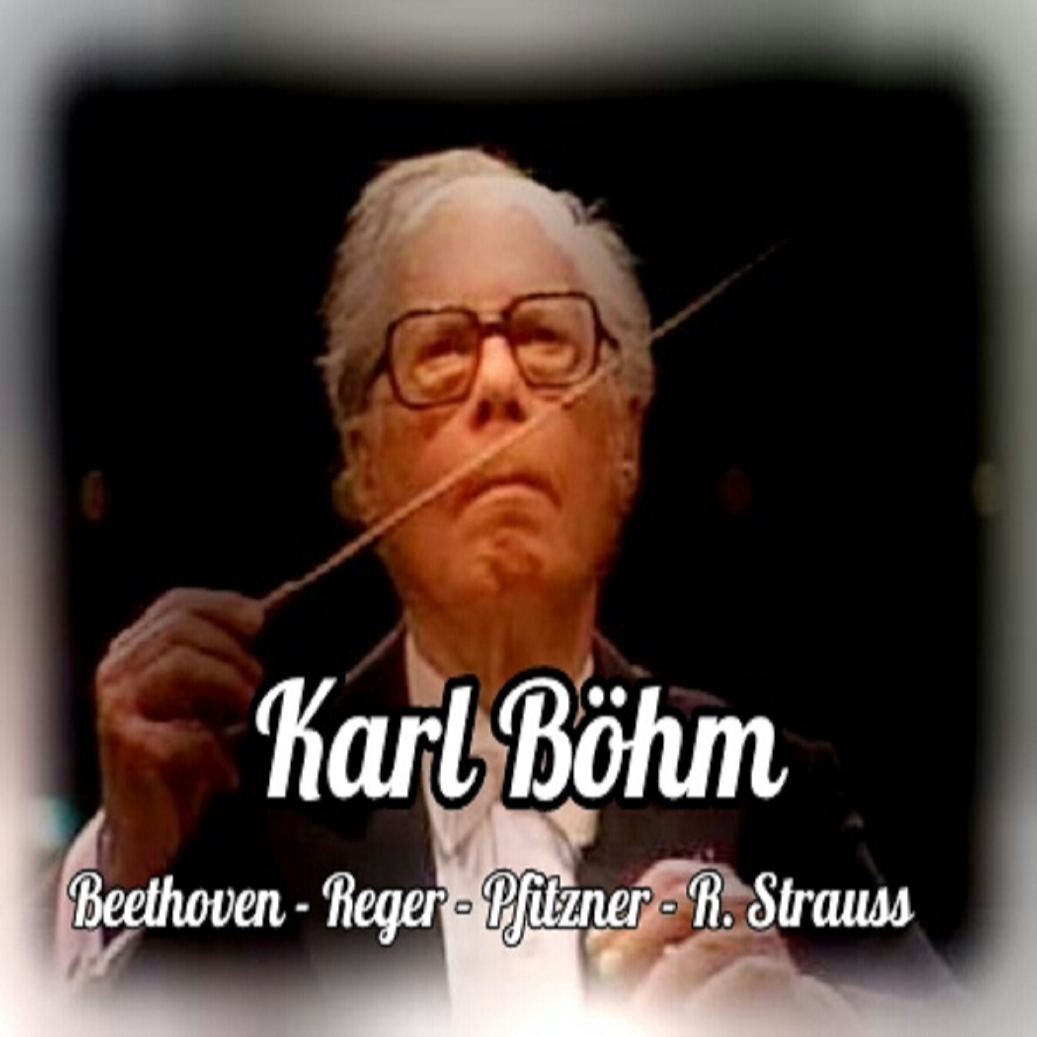 Karl Böhm, Beethoven-Reger-Pfitzner-R.Strauss album cover