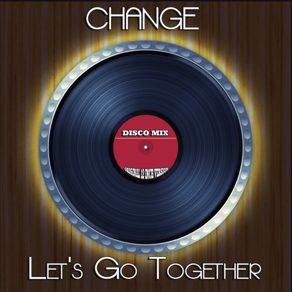 Let's Go Together (Disco Mix - Original 12 Inch Version) [Remixes] - Single album cover