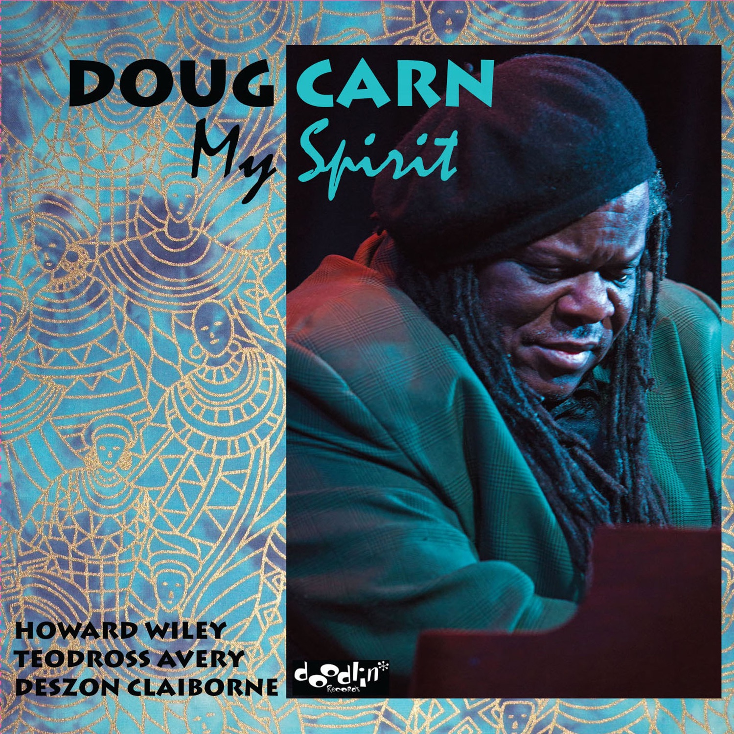 My Spirit (feat. Howard Wiley, Teodross Avery & Deszon Claiborne) album cover