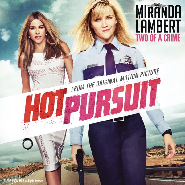 Two of a Crime (From "Hot Pursuit") - Single album cover
