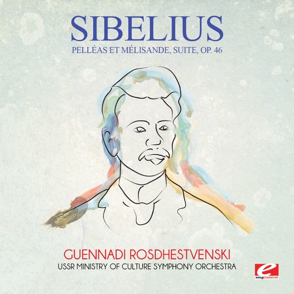 Sibelius: Pelléas et Mélisande, suite, Op. 46 (Remastered) album cover