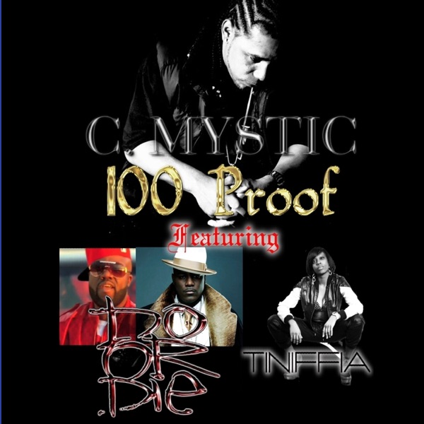 100 Proof (feat. Do Or Die & Tiniffia) - Single album cover
