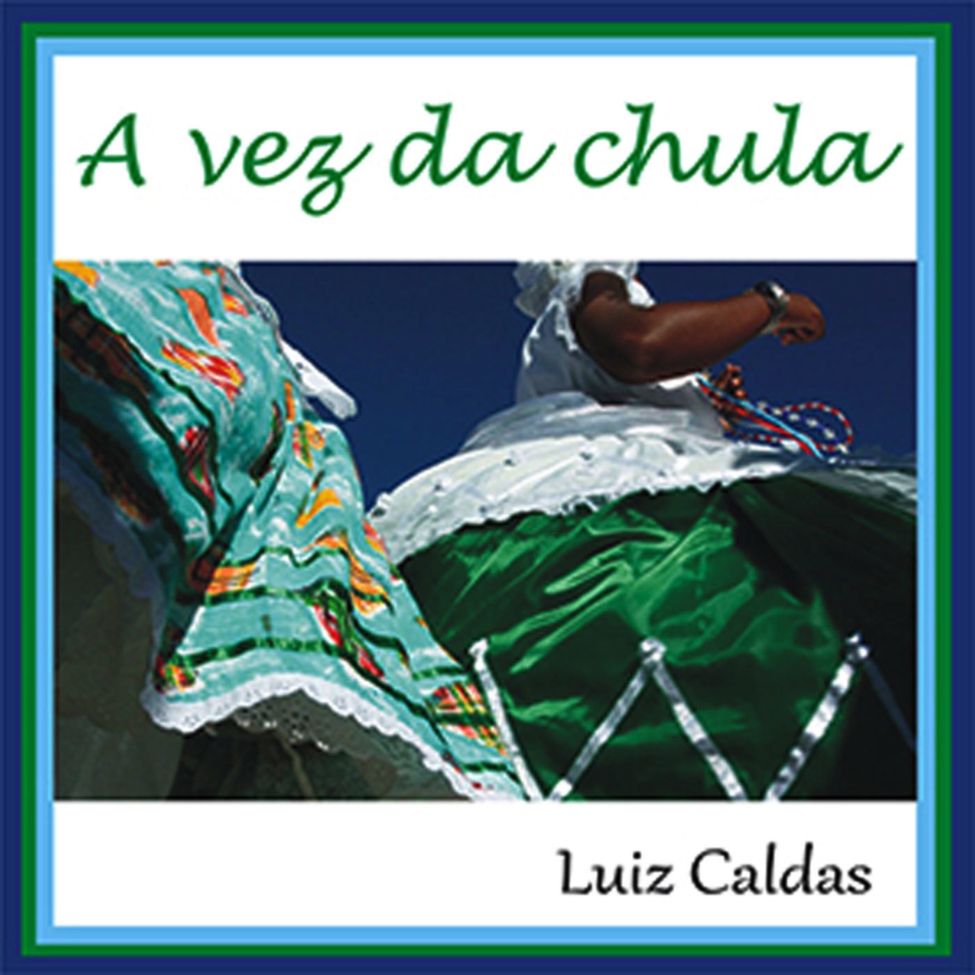 A Vez da Chula album cover