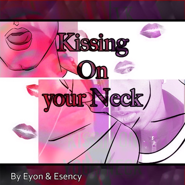 Kissing On Your Neck - Single album cover
