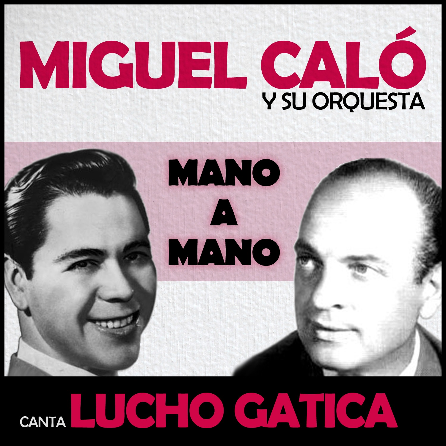 Mano a Mano (feat. Orquesta De Miguel Calo & Lucho Gatica) album cover