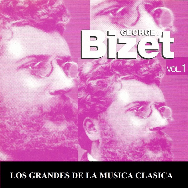 Los Grandes de la Musica Clasica - George Bizet Vol. 1 album cover