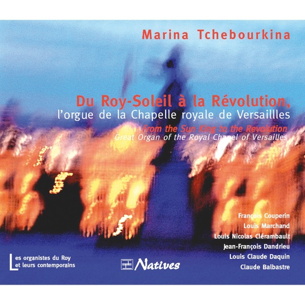 Du Roy-Soleil à la Révolution, l'orgue de la Chapelle royale de Versailles album cover