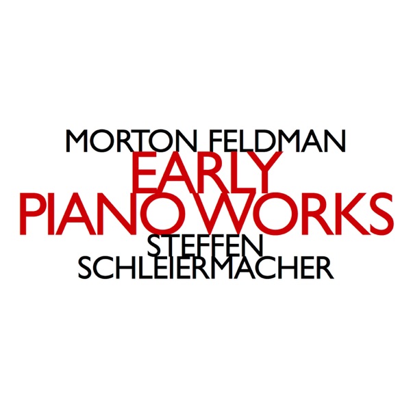 Morton Feldman: Early Piano Works album cover