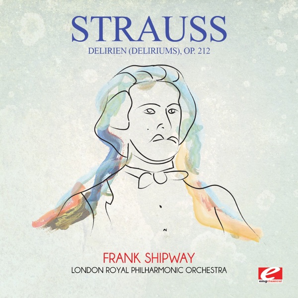 Strauss: Delirien (Deliriums), Op. 212 [Remastered] - Single album cover