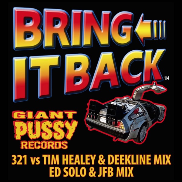 Bring It Back (321 vs. Deekline vs. Tim Healey) - EP album cover