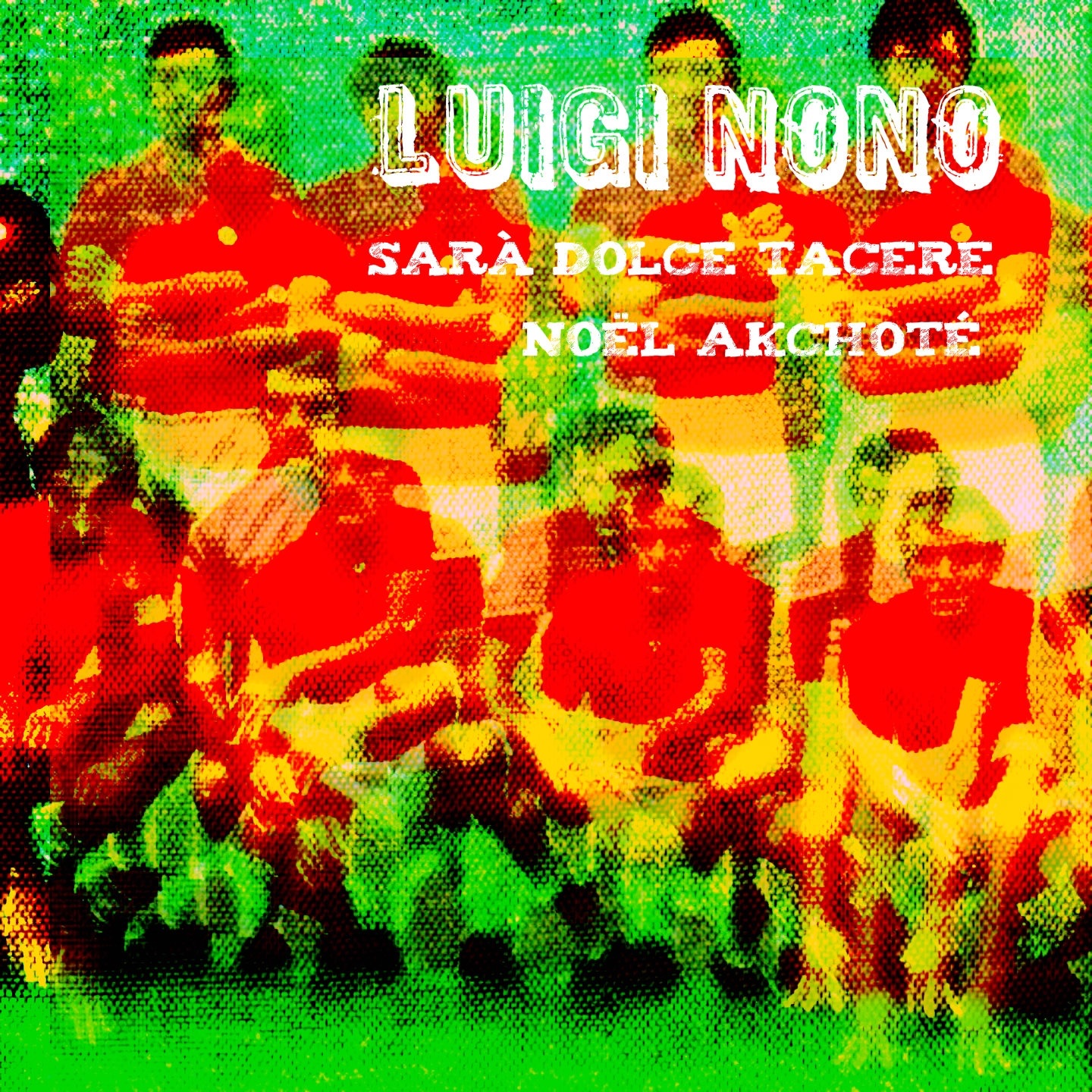 Luigi Nono: Sarà dolce tacere (Arr. for Guitar) album cover