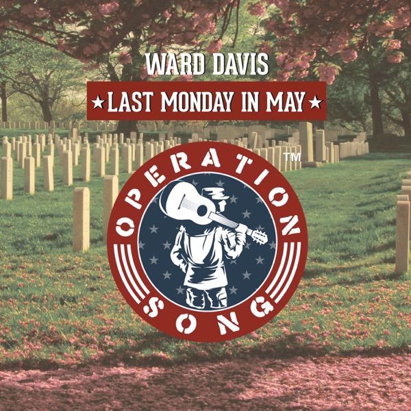 Operation Song: Last Monday In May - Single album cover