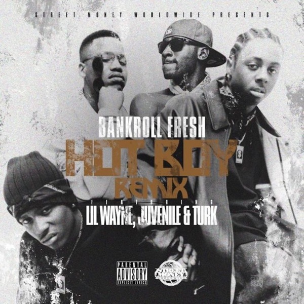 Hot Boy (Remix) [feat. Lil Wayne, Juvenile & Turk] - Single album cover