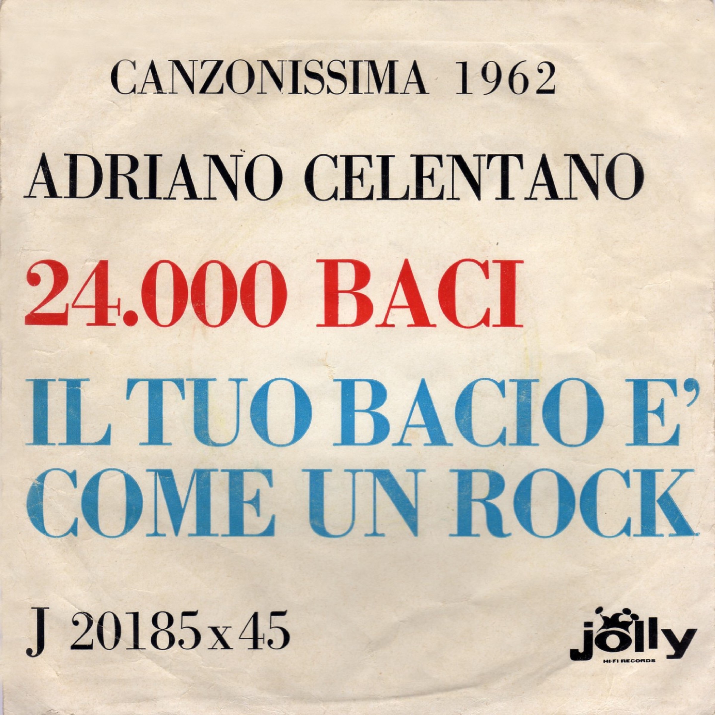 Canzonissima 1962: 24 mila baci - Il tuo bacio come un rock - Single album cover