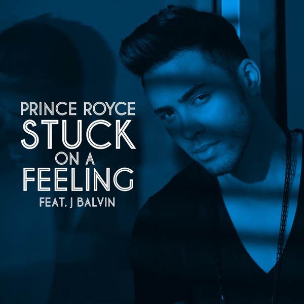 Stuck On a Feeling (Spanish Version) [feat. J Balvin] - Single album cover