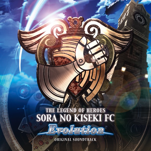 The Legend of Heroes: Sora No Kiseki FC Evolution Original Sound Track album cover
