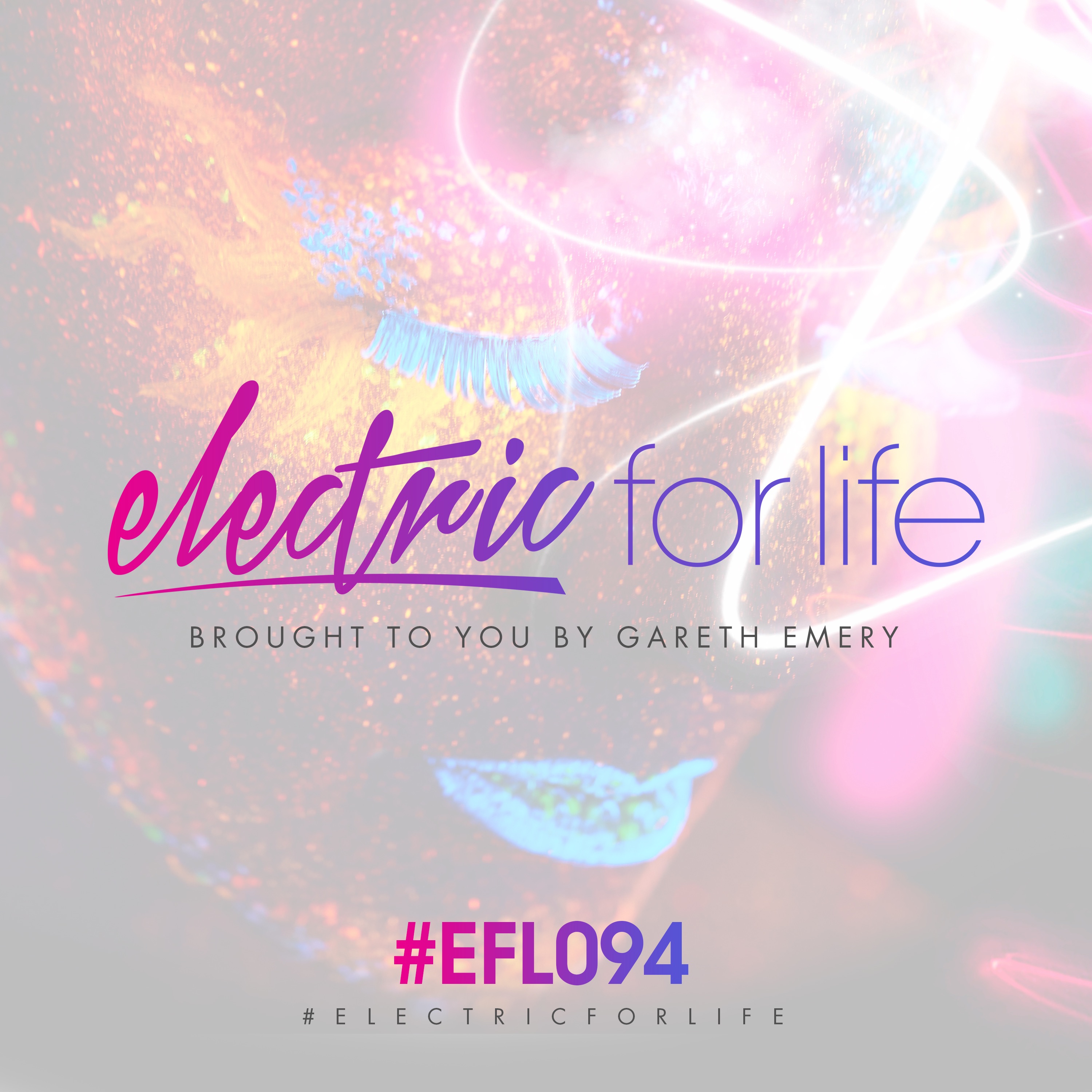 Electric for Life Episode 094 album cover