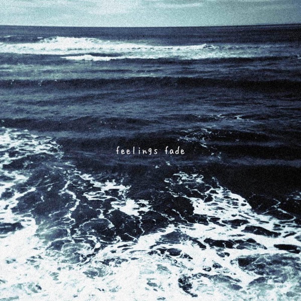 Feelings Fade (feat. RKCB) - Single album cover