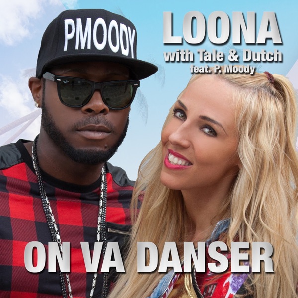 On Va Danser (with Tale & Dutch) [feat. P. Moody] [Radio Edit] - Single album cover