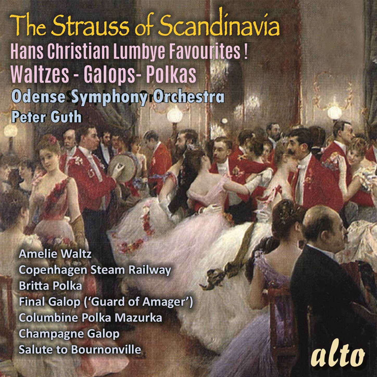 The Strauss of Scandinavia; Hans Christian Lumbye Favourites! Waltzes, Galops and Polkas album cover