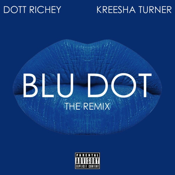 Blu Dot (Remix) [feat. Kreesha Turner] - Single album cover