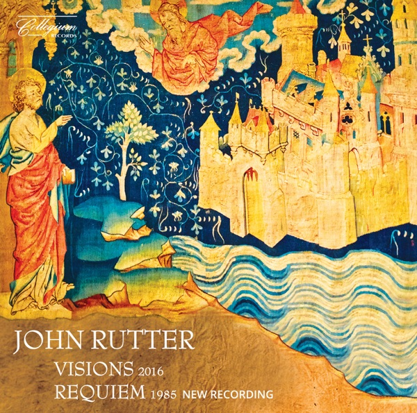 John Rutter: Visions & Requiem album cover