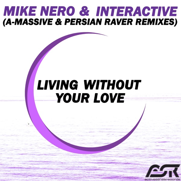 Living Without Your Love (A-Massive & Persian Raver Remixes) - EP album cover