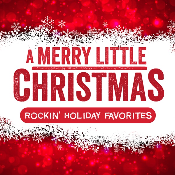 A Merry Little Christmas: Rockin' Holiday Favorites album cover