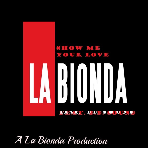 Show Me Your Love (feat. D.D. Sound) [Electro Dance] - Single album cover