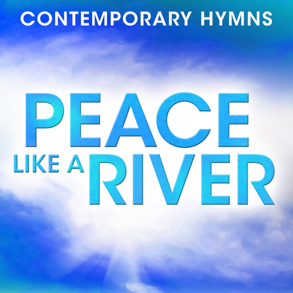 Contemporary Hymns: Peace Like a River album cover