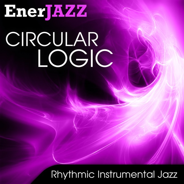 Ener-Jazz: Circular Logic album cover