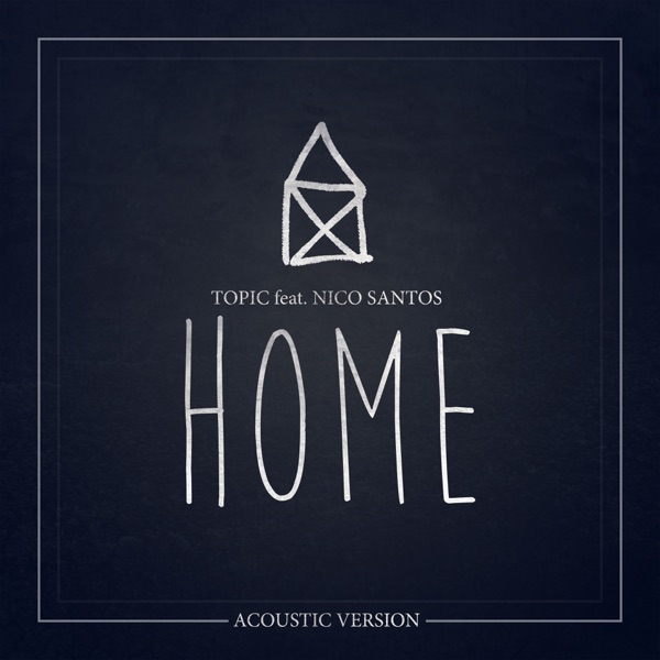 Home (feat. Nico Santos) [Acoustic Version] - Single album cover
