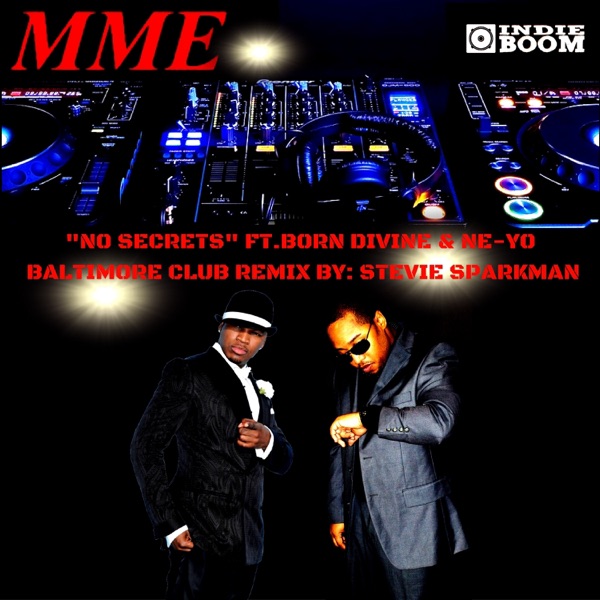 No Secrets (Baltimore Club Remix) [feat. Ne-Yo & DJ Stevie Sparkman] - Single album cover