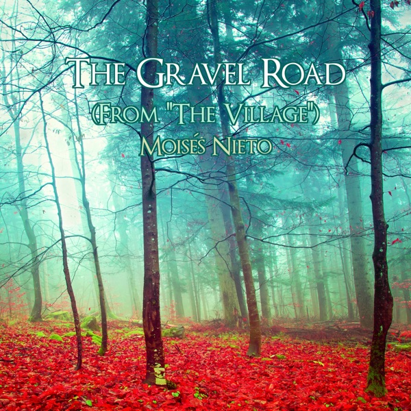 The Gravel Road (From "the Village") - Single album cover