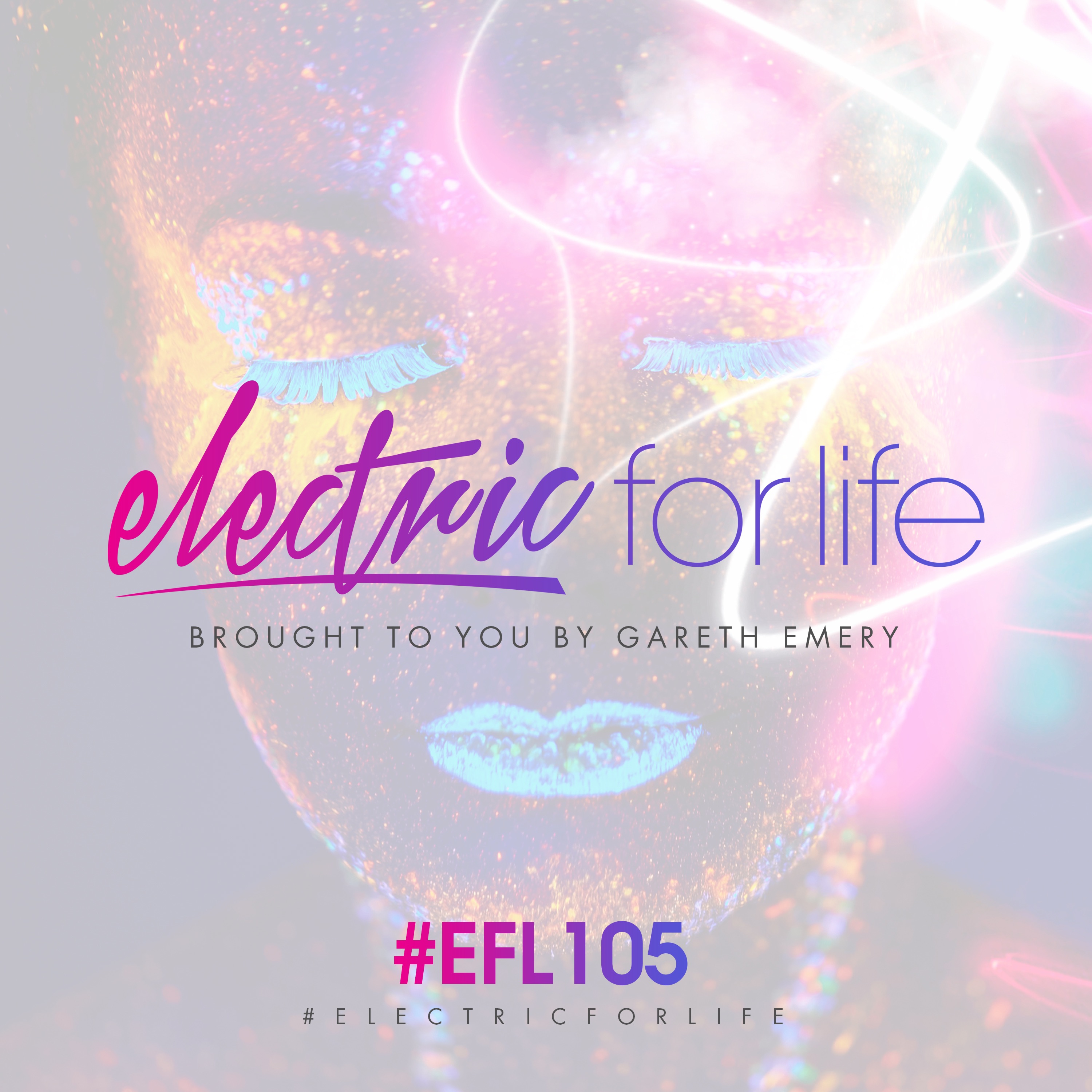 Electric for Life Episode 105 album cover