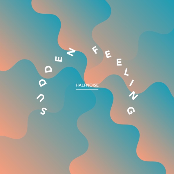 Sudden Feeling - Single album cover
