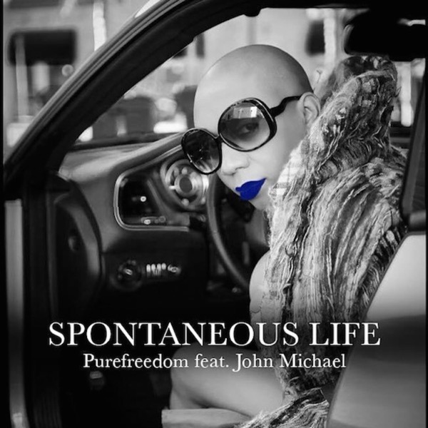 Spontaneous Life (feat. John Michael) - Single album cover