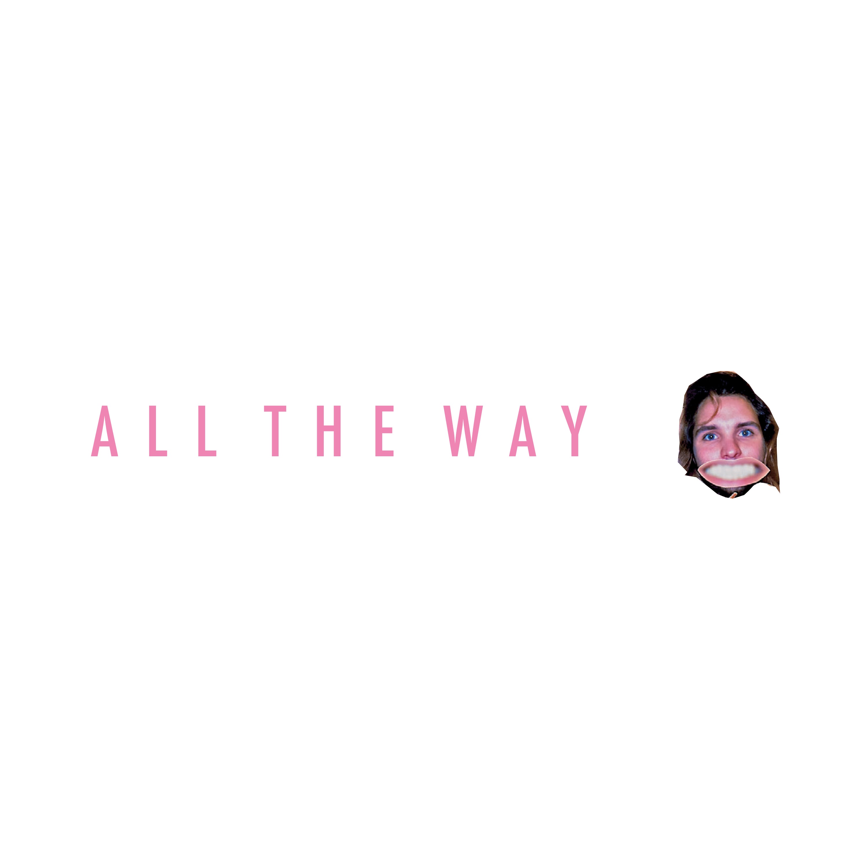 All the Way - Single album cover