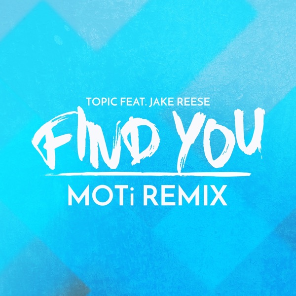 Find You (feat. Jake Reese) [MOTi Remix] - Single album cover
