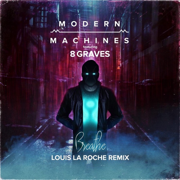 Breathe (Louis La Roche Remix) [feat. 8 Graves] - Single album cover