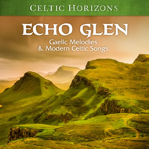 Celtic Horizon: Echo Glen album cover