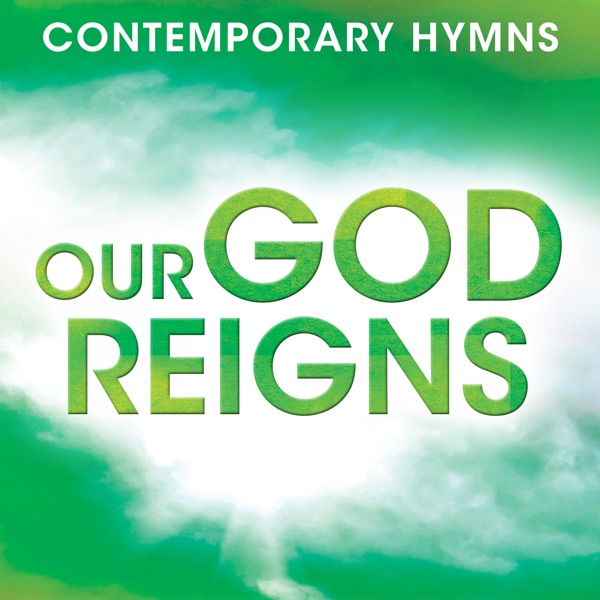 Contemporary Hymns: Our God Reigns album cover