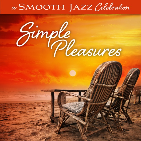 A Smooth Jazz Celebration: Simple Pleasures album cover
