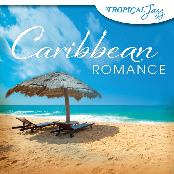 Tropical Jazz: Caribbean Romance album cover