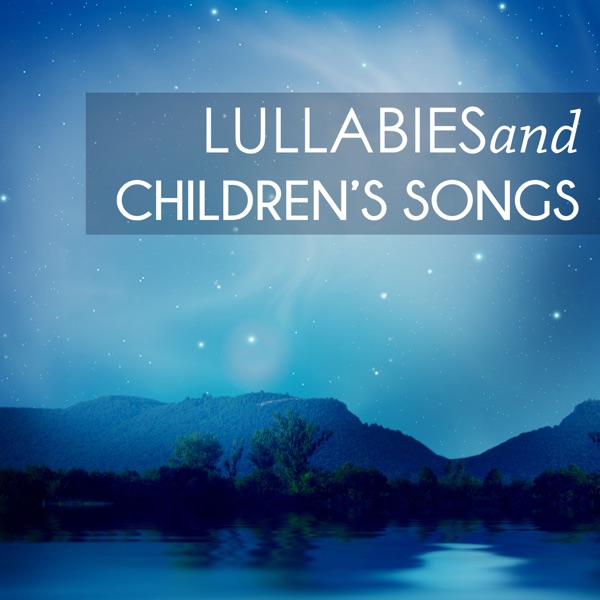 Lullabies and Children's Songs - Dreamland Music, Sweet Baby Goodnight Ambient Tracks album cover